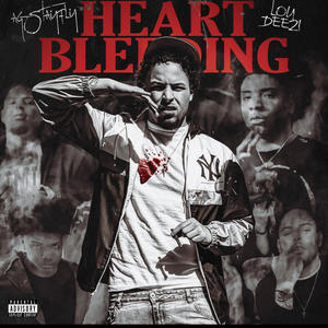 Heart bleeding (feat. Lou deezi) [Explicit]