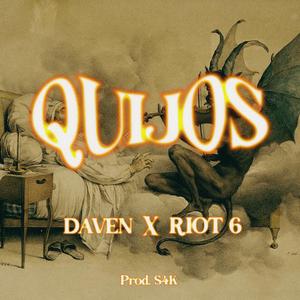 QUIJOS (feat Riot 6) [Explicit]