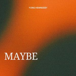 MAYBE (Explicit)