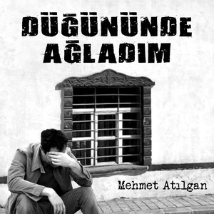 Düğününde Ağladım