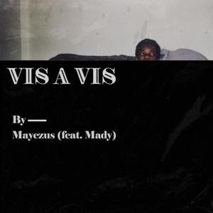 vis a vis(feat. Mady)