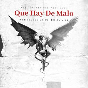 Que Hay De Malo (QHDM) (feat. Lil Cris 23) (Explicit)
