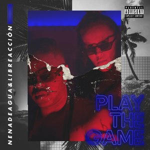 Play the Game (Explicit)