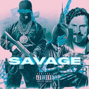 Savage (Explicit)