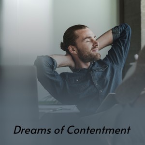 Dreams of Contentment