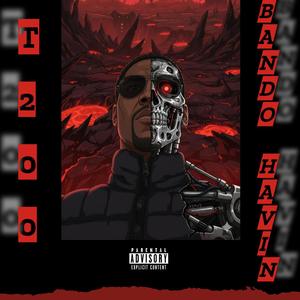 T2000 (feat. Ty Havin') (Explicit)