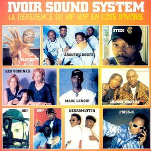 Ivoir Sound System, Vol. 1 (Hip hop Côte d'Ivoire)