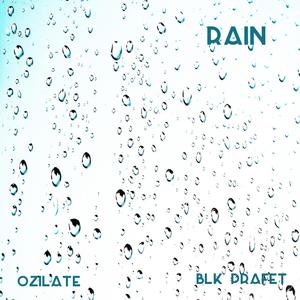 Rain (feat. BLK Prafet)