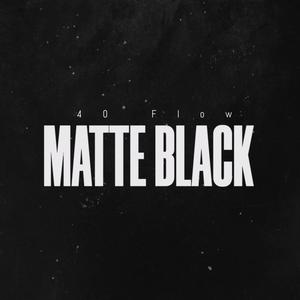 MATTE BLACK (Explicit)