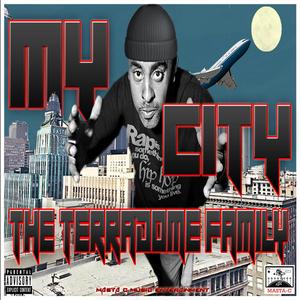 My City (feat. The Terradome Family) (Explicit)