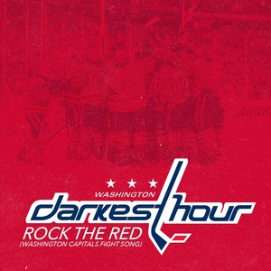 Rock the Red(Washington Capitals Fight Song)