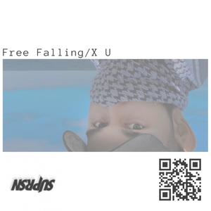 Free Falling/X U