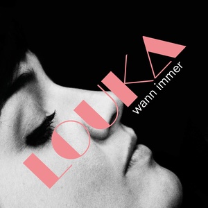 Louka - Wann immer