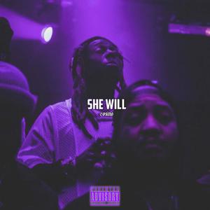 She Will (Explicit)