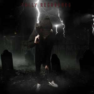 FULLY RECOVERED (Explicit)