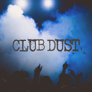 Club Dust