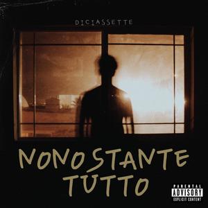 Nonostante Tutto (Explicit)