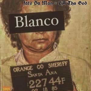 Blanco (feat. LA Tha God) [Explicit]