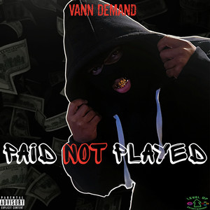 Paid Not Played (Explicit)