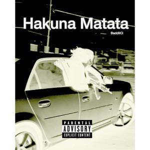 Hakuna Matata (Explicit)