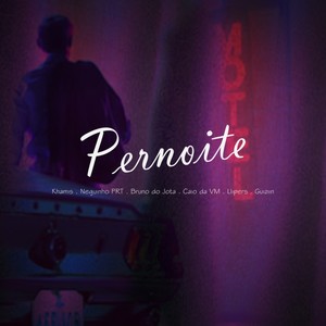 Pernoite (Explicit)