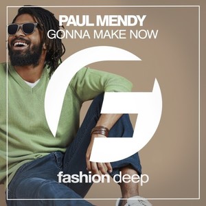 Gonna Make Now (Original Mix)