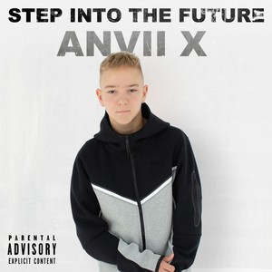 STEP INTO THE FUTURE (Explicit)