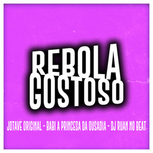 Rebola Gostoso (Explicit)