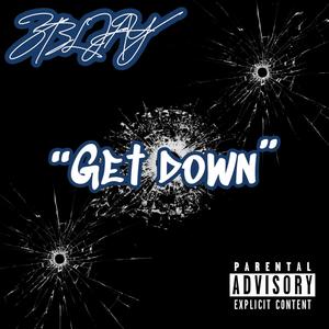 Get Down(feat. ZBL Dunk) (Explicit)