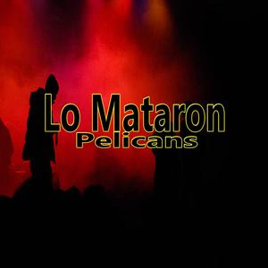 Lo Mataron (Explicit)