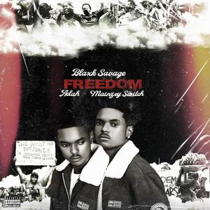 FREEDOM (feat. Mainzey Switch & Adah)