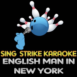 English Man in New York (Karaoke Version) (Originally Performed By Sting)