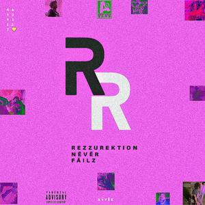 REZZNVRFAILZRR (Recovery Edition) [Explicit]