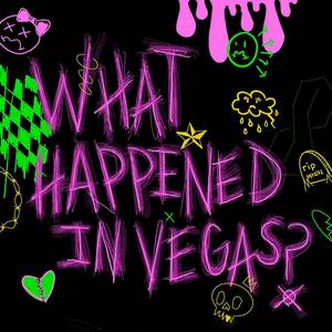 What Happened in Vegas? (Explicit)