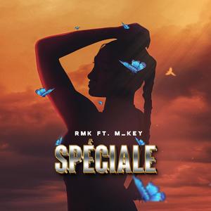 Spéciale (feat. M_KEY) [Explicit]