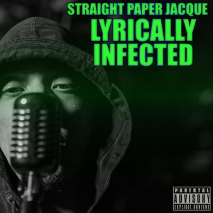 Lyrically Infected (Explicit)