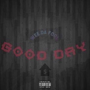 Good Day (Explicit)