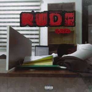 Rude (Explicit)