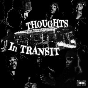 Thoughts In Transit (Explicit)