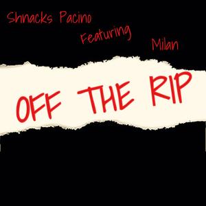 Off The Rip (Explicit)