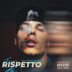 Rispetto (Explicit)