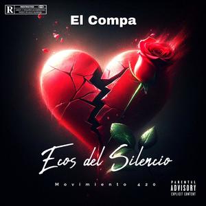 Ecos del Silencio (Explicit)