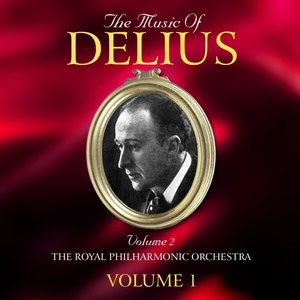 The Music Of Delius, The Post-War Years 1946 - 1952, Vol. 1