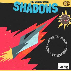 The Sirens Song: Shadows (feat. Mark Battles & Toon) (Explicit)