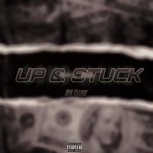 Up & Stuck (Explicit)