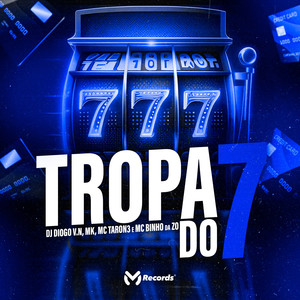 Tropa do 7 (Explicit)