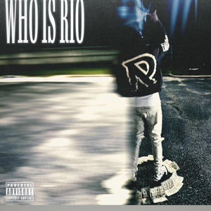 Who is Rio ? (Explicit)