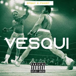 Vesqui (feat. Stony) (Explicit)