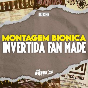 Montagem Bionica Invertida Fan Made (Explicit)