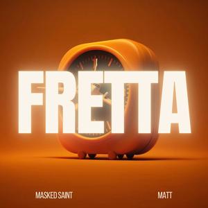 FRETTA (feat. Matt)